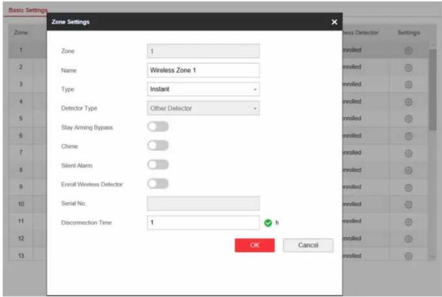Basic Settings Zone Settings Zone 1 Name Wireless Zone 1 Type Instant Detector Type Other Detector Stay Arming Bypass Chime Silent Alarm Enroll Wireless Detector Serial No. Disconnection Time 1 h OK Cancel Less Detector Settings Enrolled Enrolled Enrolled Enrolled Enrolled Enrolled Enrolled Enrolled Enrolled