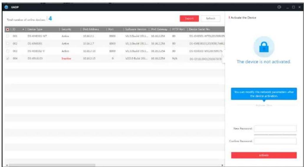 SAOP Total number of online devices: 4 Export Refresh Device Type Security IPM Address Port Software Version IPM Gateway HTTP Port Device Serial No. 001 DS-KHB301-VT Active 10.16.2.1 8000 V1.1.0build 1511... 10.16.2.254 80 DS-KHB301-WTO12015082N 002 DS-KMB301 Active 10.16.2.7 8000 V1.1.0build 1511... 10.16.2.254 80 DS-KMB301J0120150817WR2 003 DS-KDB102-V Active 10.16.2.16 8000 V1.1.0build 1511... 10.16.2.254 80 DS-KDB102-VO120150917V 004 DS-DR1UDI Reactive 10.16.2.15 0 VD5.0 Build 201... 10.16.2.254 N/A DS-DR1UDI-DR0120367X7B Activate the Device The device is not activated. You can modify the release parameters after the device activation. Active Now New Password: Confirm Password: Activate
