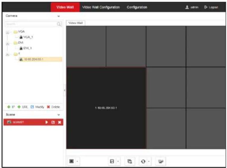 Video Wall Video Wall Configuration Configuration admin Lograr Camera Search VGA VGA_1 DM DVI_1 1 10:65.204.60.1 Scene scend01 Video Wall 1:10:65.204.60.1
