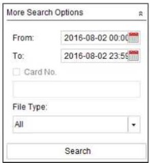 More Search Options From: 2016-08-02 00:00 To: 2016-08-02 23:59 Card No. File Type: All Search