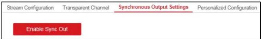 Stream Configuration Transparent Channel Synchronous Output Settings Personalized Configuration Enable Sync Out