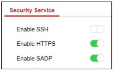 Security Service Enable SSH Enable HTTPS Enable SADP