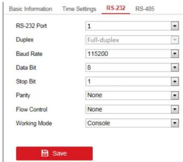Basic Information Time Settings RS-232 RS-485 RS-232 Port 1 Duplex Full-duplex Baud Rate 115200 Data Bit 8 Stop Bit 1 Parity None Flow Control None Working Mode Console Save