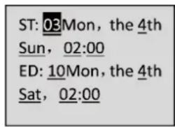 ST: 03Mon, the 4th Sun, 02:00 ED: 10Mon, the 4th Sat, 02:00