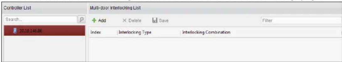 Controller List Search... 10.18.146.86 Multi-door Interlocking List + Add X Delete Save Filter Index | Interlocking Type | Interlocking Combination