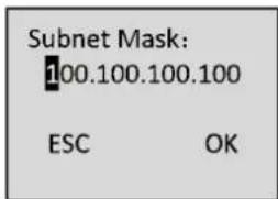 Subnet Mask: 100.100.100.100 ESC OK