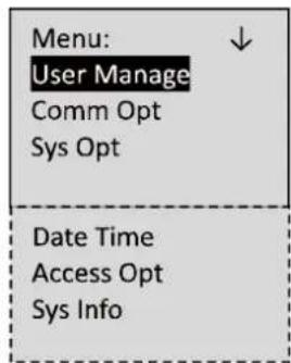 Menu: User Manage Comm Opt Sys Opt Date Time Access Opt Sys Info