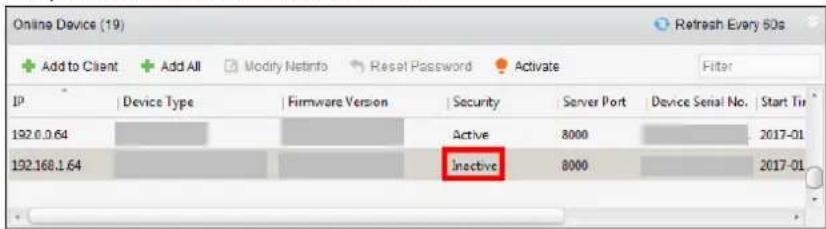Online Device (19) Add to Client Add All Modify Netinfo Reset Password Activate Filter IP Device Type Firmware Version Security Server Port Device Serial No. Start Tir 192.0.0.64 Active 8000 2017-01 192.168.1.64 Inactive 8000 2017-01