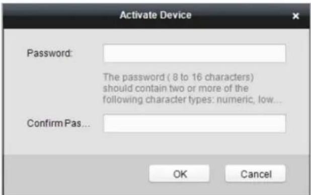 Activate Device Password: The password ( 8 to 16 characters) should contain two or more of the following character types: numeric, low... ConfirmPas... OK Cancel