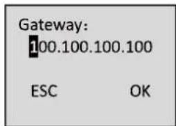 Gateway: 100.100.100.100 ESC OK