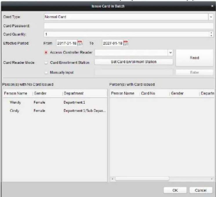 Issue Card in Batch Card Type: Normal Card Card Password: Card Quantity: 1 Effective Period: From 2017-01-18 To 2027-01-18 Access Controller Reader Card Reader Mode Card Enrollment Station Set Card Enrollment Station Read Manually Input Enter Person(s) with No Card Issued Person(s) with Card Issued Person Name Gender Department Person Name Card No Gender Departn Wendy Female Department 1 Cindy Female Department 1/Sub Depart.. OK Cancel