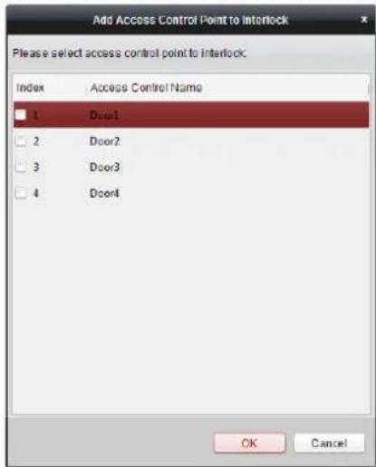 Add Access Control Point to Interlock Please select access control point to Interlock: Index Access Control Name 1 Door1 2 Door2 3 Door3 4 Door4 OK Cancel