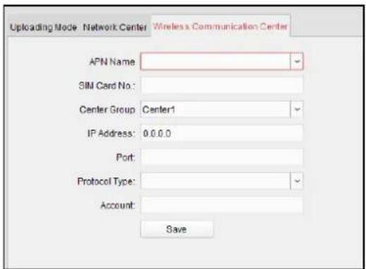 Uploading Mode Network Center Wireless Communication Center APN Name SIM Card No.: Center Group Center1 IP Address: 0.0.0.0 Port: Protocol Type: Account: Save