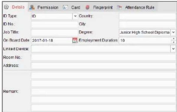 ID Type: ID Country: ID No.: City Job Title: Degree: Junior High School Diploma On Board Date 2017-01-18 Employment Duration 10 Linked Device: Room No.: Address: Remark: