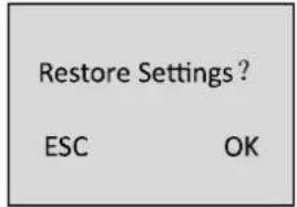 Restore Settings ? ESC OK