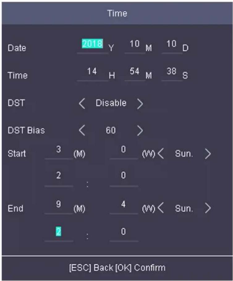 Time Date 2018 Y 10 M 10 D Time 14 H 54 M 38 S DST < Disable > DST Bias < 60 > Start 3 (M) 0 (W) < Sun. > 2 : 0 End 9 (M) 4 (W) < Sun. > 2 : 0 [ESC] Back [OK] Confirm