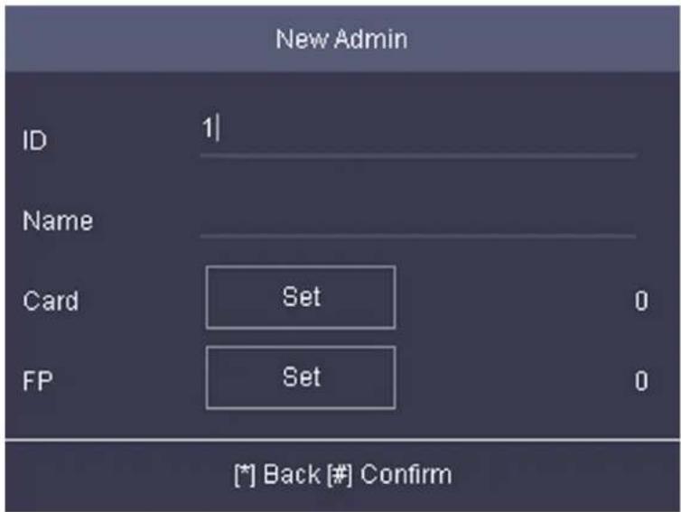 New Admin ID 1| Name Card Set 0 FP Set 0 [*] Back [#] Confirm