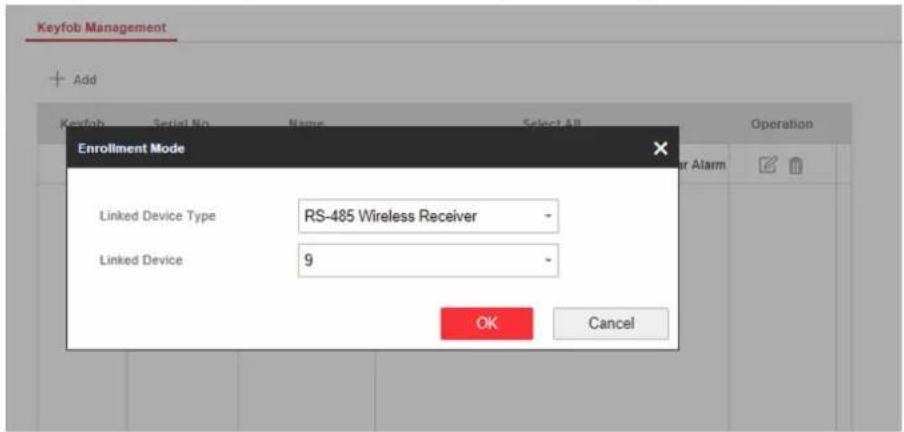 Keyfob Management Add Enrolment Mode Linked Device Type RS-485 Wireless Receiver Linked Device 9 OK Cancel