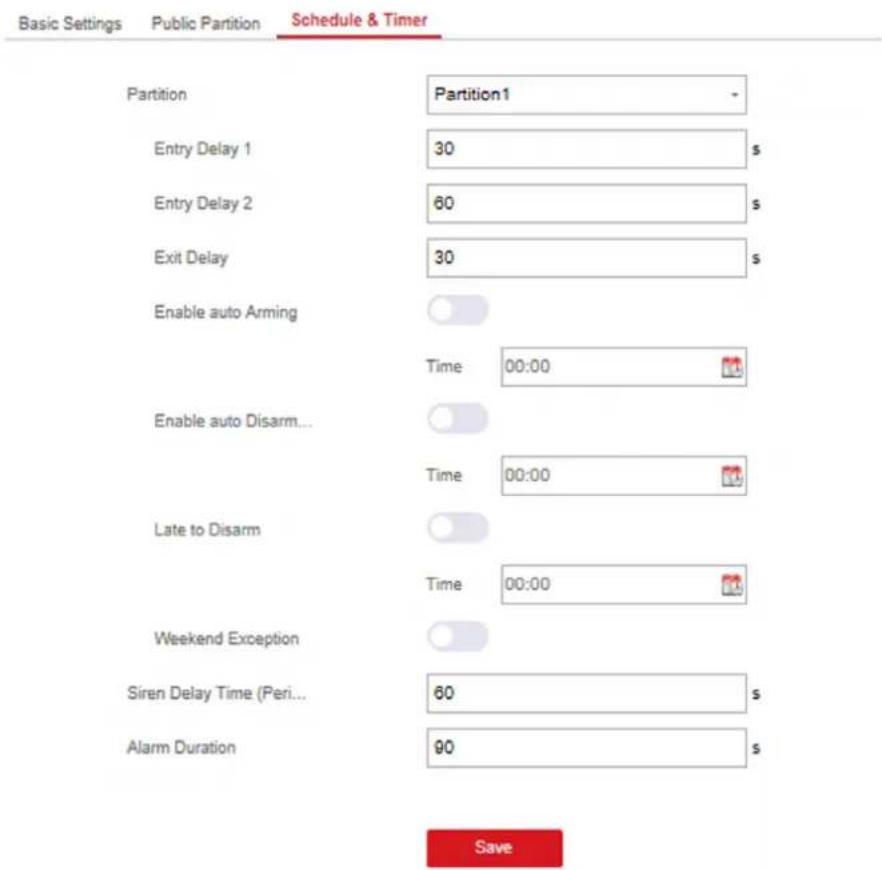 Basic Settings Public Partition Schedule & Timer Partition Partition1 Entry Delay 1 30 s Entry Delay 2 60 s Exit Delay 30 s Enable auto Arming Time: 00:00 Enable auto Disarm... Time: 00:00 Late to Disarm Time: 00:00 Weekend Exception Siren Delay Time (Peri... 60 s Alarm Duration 90 s Save