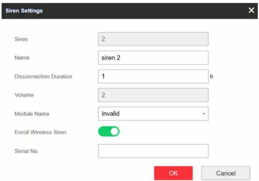 Siren Settings Siren 2 Name siren 2 Disconnection Duration 1 h Volume 2 Module Name Invalid Enroll Wireless Siren Serial No. OK Cancel