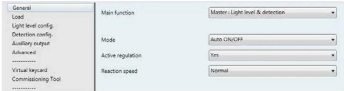 General Load Light level config. Detection config. Auxiliary output Advanced Virtual keycard Commissioning Tool Main function Master : Light level & detection Mode Auto ON/OFF Active regulation Yes Reaction speed Normal