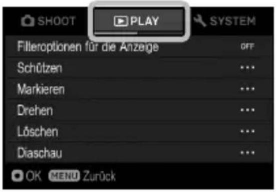 SHOOT PLAY SYSTEM Filleroptionen für die Anzeige OFF Schützen ... Markieren ... Drehen ... Löschen ... Diaschau ... OK MENU Zurück