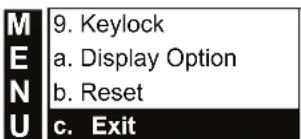 M E N U 9. Keylock a. Display Option b. Reset c. Exit