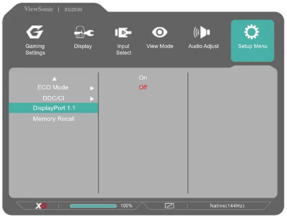 ViewSonic | XG2530 Gaming Settings Display.Input Select View Mode Audio Adjust Setup Menu ECO Mode On DDC/CI Off DisplayPort 1.1 Memory Recall XG 100% Native(144Hz)