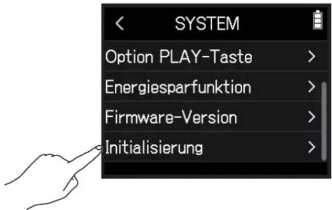SYSTEM Option PLAY-Taste > Energiesparfunktion > Firmware-Version > Initialisierung >