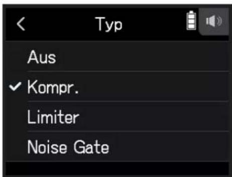 Typ Aus ✓ Kompr. Limiter Noise Gate