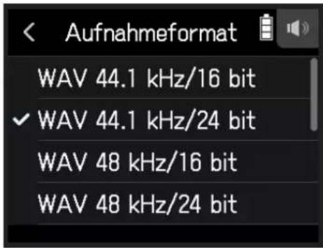 Aufnahmeformat WAV 44.1 kHz/16 bit ✓ WAV 44.1 kHz/24 bit WAV 48 kHz/16 bit WAV 48 kHz/24 bit
