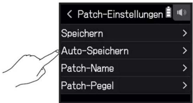 < Patch-Einstellungen Speichern > Auto-Speichern > Patch-Name > Patch-Pegel >