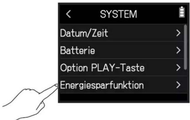 SYSTEM Datum/Zeit > Batterie > Option PLAY-Taste > Energiesparfunktion >