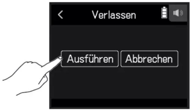 Verlassen Ausführen Abbrechen