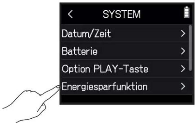 SYSTEM Datum/Zeit > Batterie > Option PLAY-Taste > Energiesparfunktion >