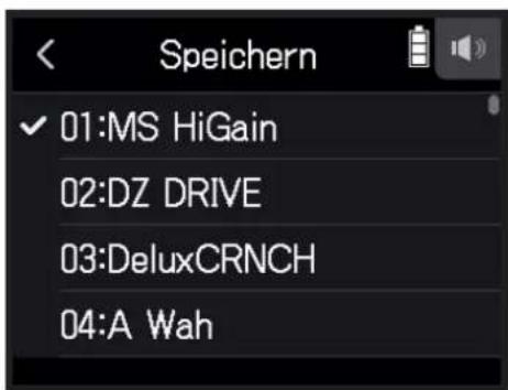 Speichern ✓ 01:MS HiGain 02:DZ DRIVE 03:DeluxCRNCH 04:A Wah