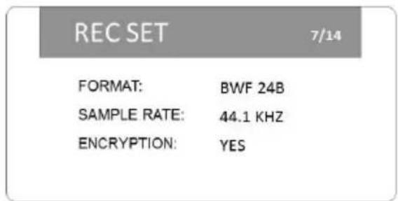 REC SET 7/14 FORMAT: BWF 24B SAMPLE RATE: 44.1 KHZ ENCRYPTION: YES