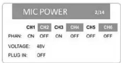 MIC POWER 2/14 CH1 CH2 CH3 CH4 CH5 CH6 PHAN: ON OFF ON OFF OFF OFF VOLTAGE: 48V PLUG IN: OFF