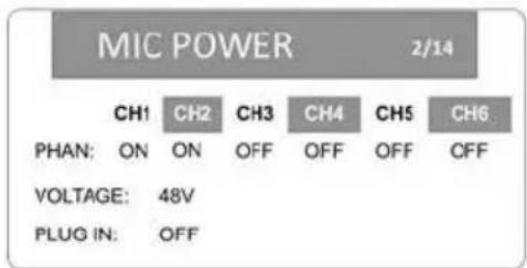 MIC POWER 2/14 CH1 CH2 CH3 CH4 CH5 CH6 PHAN: ON ON OFF OFF OFF OFF VOLTAGE: 48V PLUG IN: OFF