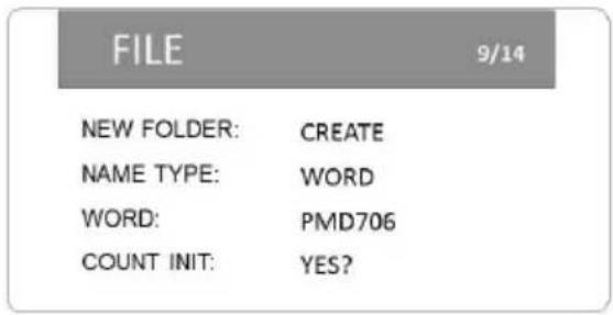 FILE 9/14 NEW FOLDER: CREATE NAME TYPE: WORD WORD: PMD706 COUNT INIT: YES?
