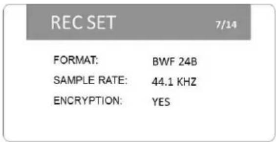 REC SET 7/14 FORMAT: BWF 24B SAMPLE RATE: 44.1 KHZ ENCRYPTION: YES