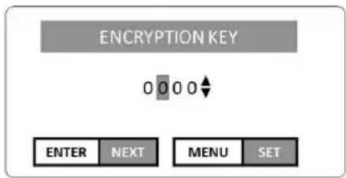 ENCRYPTION KEY 0 0 0 0 ↓ ENTER NEXT MENU SET