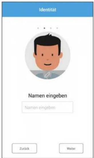 Identität Namen eingeben Namen eingeben Zurück Weiter
