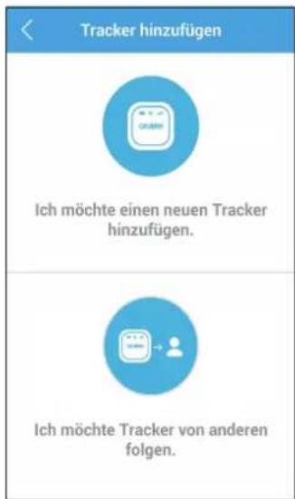 Tracker hinzufügen Ich möchte einen neuen Tracker hinzufügen. Ich möchte Tracker von anderen folgen.