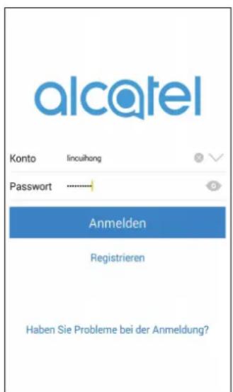alcatel Konto lincuihong Password ---------------- Anmelden Registrieren Haben Sie Probleme bei der Anmeldung?