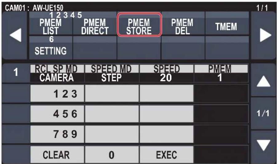CAM01: AW-UE150 1 / 1 1 2 3 4 5 PMEM LIST 6 SETTING PMEM DIRECT PMEM STORE PMEM DEL TMEM 1 RCL_SP_MD SPEED_MD SPEED PMEM CAMERA STEP 20 1 1 2 3 4 5 6 7 8 9 CLEAR 0 EXEC 1 / 1