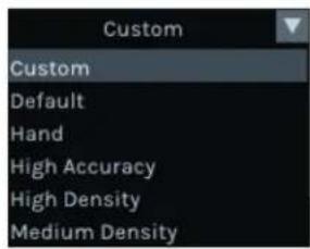 Custom Custom Default Hand High Accuracy High Density Medium Density