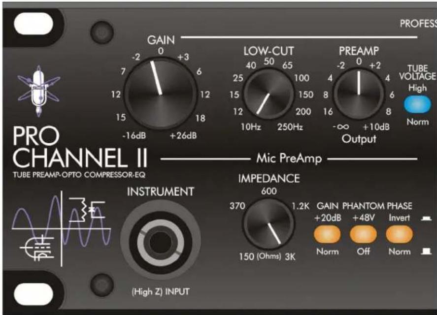 PRO CHANNEL II TUBE PREAMP-OPTO COMPRESSOR-EQ INSTRUMENT (High Z) INPUT GAIN 0 +3 -2 6 7 12 15 18 -16dB +26dB LOW-CUT 40 50 65 25 15 12 10Hz 100 150 200 250Hz PREAMP -2 0 +2 4 8 16 -∞ +10dB Output TUBE VOLTAGE High Norm MIC PreAmp IMPEDANCE 600 370 1.2K GAIN PHANTOM PHASE +20dB +48V Invert Norm Off…