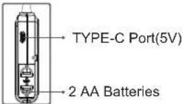 TYPE-C Port(5V) 2 AA Batteries