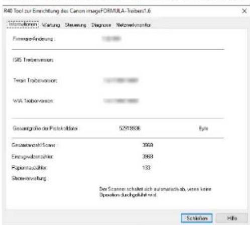 R40 Tool zur Einrichtung des Canon imageFORMULA-Treiber1.6 Information: Wartung Steuerung Diagnose Netzverknabrer Firmware-Änderung : GIS Treiberversion Texas Treiberversion WA Treiberversion Gesamtgröbe der Protokoldats 5291836 Byte Gesamtzahl Scope 3969 Einzugswabenzaher 3969 Papierkapazaher 733 Steuerverwaltung Der Scanner schaltet sich automatisch ab, wenn keine Operation durchgeführt wird. Schädenen Hille